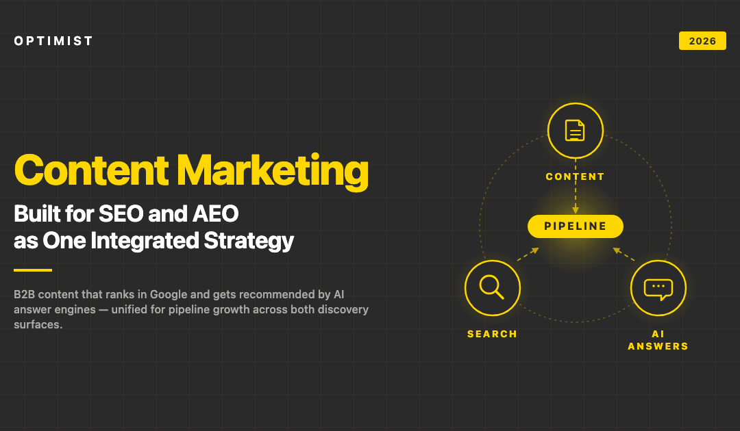 Content Marketing for SEO and AEO: How to Build One Strategy That Drives Pipeline Across Both