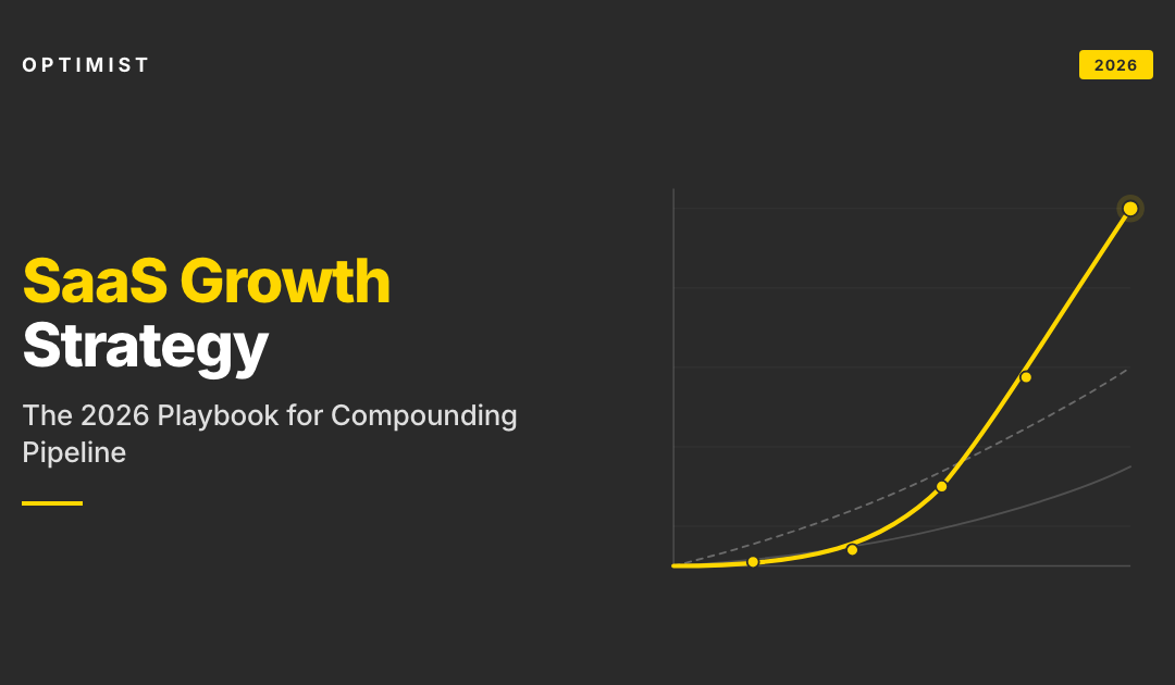 SaaS Growth Strategy: The 2026 Playbook for Building Compounding Pipeline