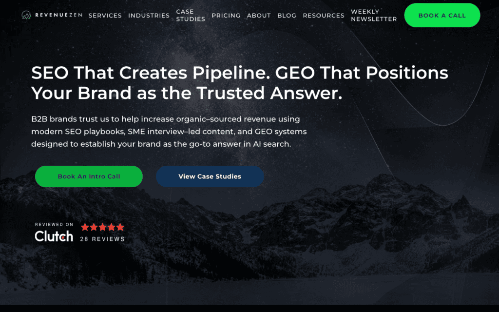 RevenueZen homepage featuring the headline “SEO That Creates Pipeline. GEO That Positions Your Brand as the Trusted Answer” over a dark mountain landscape background.