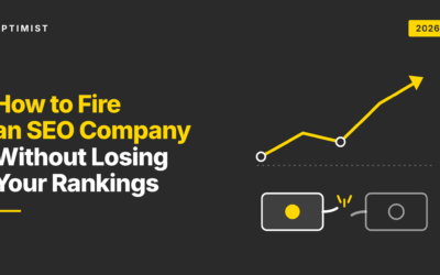 How to Fire an SEO Company Without Losing Your Rankings, Your Assets, or Your Nerve